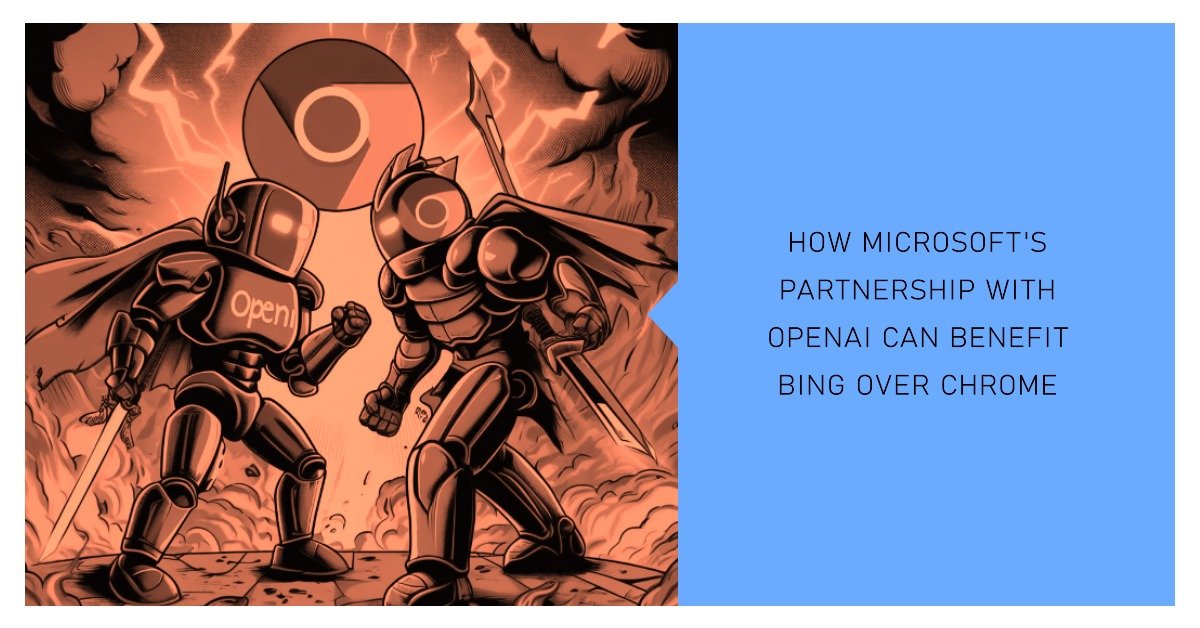how microsoft's partnership with openai can benefit bing ove
